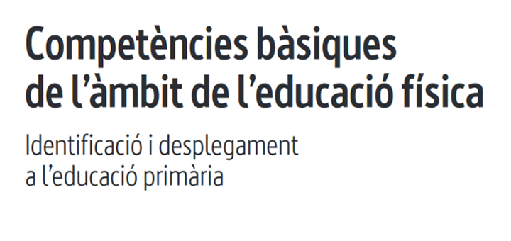 Document de competències bàsiques de l'àmbit de l'educació física. Educació primària